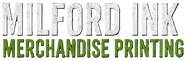 Milford Ink Merchandise Printing  - Home